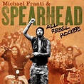 Michael Franti & Spearhead: All Rebel Rockers | Musique | Voir.ca