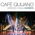 ‎Orígenes: El Bolero (En directo) by Café Quijano on Apple Music