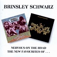 Best Buy: Nervous on the Road/The New Favourites of Brinsley Schwarz [CD]