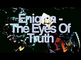 Enigma, The Eyes Of Truth - YouTube