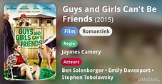 Guys and Girls Can't Be Friends (film, 2015) - FilmVandaag.nl