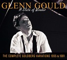Glenn Gould - A State of Wonder: The Complete Goldberg Variations, BWV ...