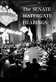 The Senate Watergate Hearings (1973)