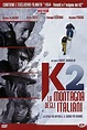 K2 - La montagna degli Italiani | Filmaboutit.com