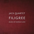 JACK QUARTET; HANNAH LASH - Filigree - Amazon.com Music