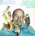 Ives, Burl. Christmas Album (CS9728, P13349) - Christmas Vinyl Record ...
