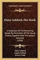 Daisy Ashford, Her Book: A Collection Of The Remaining Novels By The ...