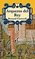 Arqueros del rey eBook : Cornwell, Bernard, Aguilera, Libertad: Amazon ...