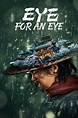 Eye for an Eye (2022) — The Movie Database (TMDB)