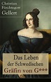 Christian Fürchtegott Gellert, Das Leben der Schwedischen Gräfin von G ...