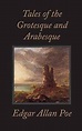 Tales Of The Grotesque and Arabesque by Edgar Allan Poe — Reviews ...