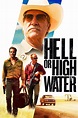 Hell or High Water (2016) - Posters — The Movie Database (TMDB)