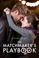The Matchmaker's Playbook (2018) - Romantico