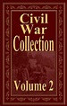 Civil War Collection Vol 2 (LOUISA MAY ALCOTT, Homer B. Sprague, U. S ...