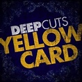 Yellowcard - Deep Cuts (2009) [EP] - Herb Music
