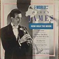Harry James - The World Of Harry James/How High The Moon album flac ...