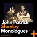 John Patrick Shanley Monologues | We Are Actors