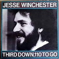 Jesse Winchester – Third Down, 110 To Go (DMM, Vinyl) - Discogs