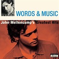 Words & Music: John Mellencamp's Greatest Hits, John Mellencamp - Qobuz