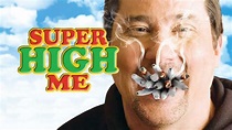 Super High Me (2007) | Watch Free Documentaries Online