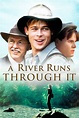 A River Runs Through It (1992) | The Poster Database (TPDb)