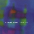A Cleaner Light - Single by Kristin Hersh | Spotify