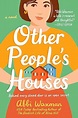 Other People's Houses: Waxman, Abbi: 9780399587924: Amazon.com: Books