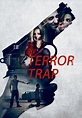 Watch Terror Trap (2015) - Free Movies | Tubi
