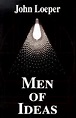 Men of Ideas by John Loeper | Goodreads