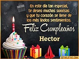 Feliz Cumpleaños Hector. Imágenes, Gif ,Tarjetas y Mensajes