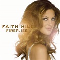 Fireflies by Faith Hill - Music Charts