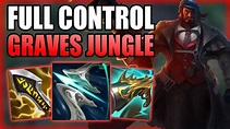 HOW TO PLAY GRAVES JUNGLE & TAKE FULL CONTROL! - Best Build/Runes S+ ...