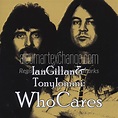 Album Art Exchange - Ian Gillan & Tony Iommi: Who Cares by Ian Gillan ...