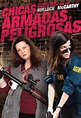 Chicas Armadas y Peligrosas - Movies on Google Play