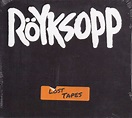 Röyksopp: Lost Tapes (CD) – jpc