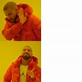 [2000x2000] The classic Drake meme. Transparent right. Images of Drake ...