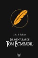 Las aventuras de Tom Bombadil y otros poemas de El libro rojo de J. R ...