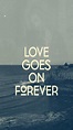 Love Goes On Forever Pictures, Photos, and Images for Facebook, Tumblr ...