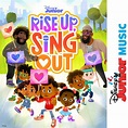 ‎Disney Junior Music: Rise Up, Sing Out by Rise Up, Sing Out - Cast ...