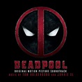 ‎Deadpool (Original Soundtrack Album) di Junkie XL su Apple Music