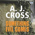 Something Evil Comes (Hörbuch-Download): A. J. Cross, Anna Bentinck ...