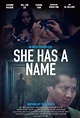 She Has a Name (2016) - IMDb