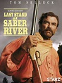 Watch Last Stand At Saber River | Prime Video