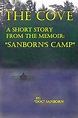 Amazon.com: The Cove: A Short Story from the Memoir, Sanborn's Camp ...