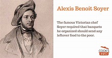 Alexis Benoit Soyer: Chef and Food Writer - CooksInfo