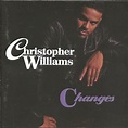 Williams, Christopher - Changes - Amazon.com Music