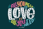 Hand Drawn All You Need Is Love Quote Vector - Download Free Vector Art ...