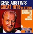 Best Buy: Gene Austin's Great Hits In Stereo/Restless Heart [CD]