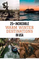 Looking for a warm winter getaway in the US? Come inside and find 25 ...