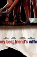 My Best Friend's Wife (2001) - Watch Online | FLIXANO